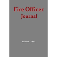 Fire Officer Journal 平裝版, Lulu.com, 英文