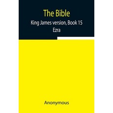 (英文圖書) The Bible King James version Book 15; Ezra 平裝版, Alpha Edition, 英文