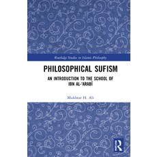 Philosophical Sufism: An Introduction to the School of Ibn Al-'Arabi 精裝版, Routledge, 英語