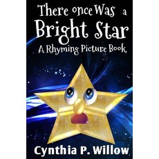 (英文圖書)There Once Was a Bright Star: A Rhyming Picture Book 平裝版, Createspace Independent Pub..., 英文