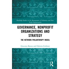 (英文圖書) Governance Nonprofit Organizations and Strategy: The Network Philanthropy Model 精裝版, Routledge, 英文
