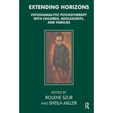 (英文圖書) Extending Horizons: Psychoanalytic Psychotherapy with Children Adolescents and Families 精裝版, Routledge, 英文