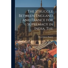 (英文圖書) The Struggle Between England and France for Supremacy in India. The 平裝版, Legare Street Press, 英文