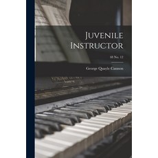 (英文圖書) Juvenile Instructor; 48 no. 12 平裝版, Legare Street Press, 英文