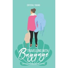 Travelling with Baggage: When losing everything gives you everything. 平裝版, Myidentifiers, 英文