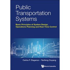Public Transportation Systems: Principles of System Design Operations Planning and Real-Time Control 精裝版, World Scientific Publishing Company, 英文
