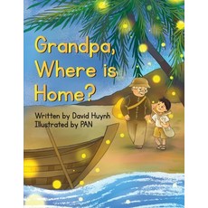 (英文圖書)Grandpa Where is Home? 平裝版, Quill Hawk Publishing, 英文