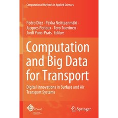 Computation and Big Data for Transport: Digital Innovations in Surface and Air Transport Systems 平裝版, Springer, 英語