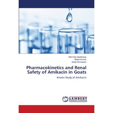(英文圖書) Pharmacokinetics and Renal Safety of Amikacin in Goats 平裝版, LAP Lambert Academic Publis..., 英文