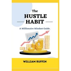 (英文圖書) The Hustle Habit: A Millionaire Mindset Guide 平裝版, Independently Published, 英文