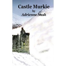(英文圖書)Castle Murkie: Sam is lost in a snowstorm in the Highlands of Scotland and seeks... 平裝版, Createspace Independent Pub..., 英文