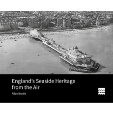 England's Seaside Heritage from the Air 精裝版, Liverpool University Press, 英文