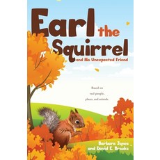 (英文圖書)Earl the Squirrel and His Unexpected Friend 精裝版, Xulon Press, 英文