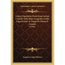 (英文圖書) Lettere Ligustiche Ossia Osservazioni Critiche Sullo Stato Geografico Della Lig... 平裝版, Kessinger Publishing, 英文