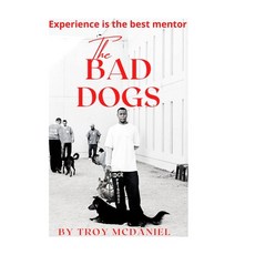 (英文圖書)The Bad Dogs: Experience is the best mentor 精裝版, Lulu.com, 英文