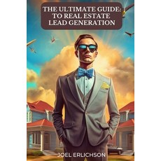 (英文圖書) The Ultimate Guide to Real Estate Lead Generation 平裝版, Independently Published, 英文
