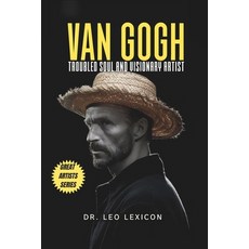 (英文圖書) Van Gogh: Troubled Soul and Visionary Artist 平裝版, Independently Published, 英文