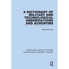 (英文圖書) A Dictionary of Military and Technological Abbreviations and Acronyms 平裝版, Routledge, 英文
