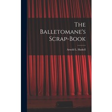 (英文圖書) The Balletomane's Scrap-book 精裝版, Hassell Street Press, 英文
