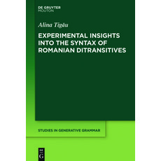 (英文圖書) Experimental Insights Into the Syntax of Romanian Ditransitives 精裝版, Walter de Gruyter, 英文