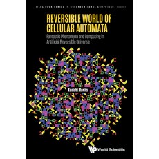 (英文圖書) Reversible World of Cellular Automata - Fantastic Phenomena and Computing in Artificial Rever... 精裝版, World Scientific Publishing..., 英文