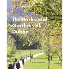 (英文圖書) The Parks and Gardens of Dublin 精裝版, Wordwell Books, 英文