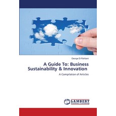 (英文圖書) A Guide To: Business Sustainability & Innovation 平裝版, LAP Lambert Academic Publis..., 英文