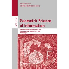 Geometric Science of Information: 4th International Conference Gsi 2019 Toulouse France August 2... 平裝版, Springer, 英文