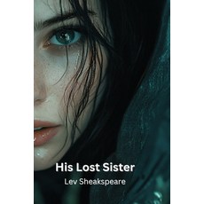 (英文圖書) His Lost Sister 平裝版, Lev Sheakspeare, 英文