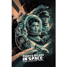 (英文圖書) Puerto Ricans in Space presents: Echoes on the Cosmic Frontier 平裝版, Independently Published, 英文
