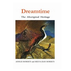 (英文圖書) Dreamtime: The Aboriginal Heritage 平裝版, ETT Imprint, 英文