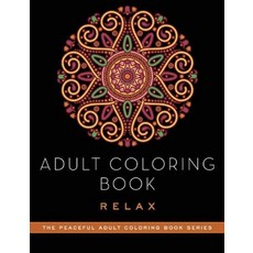 Adult Coloring Book: Relax 平裝版, Skyhorse Publishing, 英文