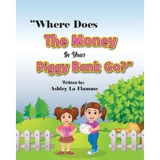 (英文圖書)Where Does the Money in your Piggy Bank Go? 平裝版, Independently Published, 英文
