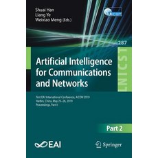 (英文圖書) Artificial Intelligence for Communications and Networks: First Eai International Conference ... 平裝版, Springer, 英文