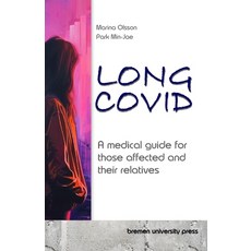 (英文圖書) Long COVID: A medical guide for those affected and their relatives 平裝版, Bremen University Press, 英文