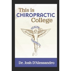 This is Chiropractic College 平裝版, Independently Published, 英文