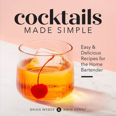 (英文圖書) Cocktails Made Simple: Easy & Delicious Recipes for the Home Bartender 平裝版, Callisto, 英文