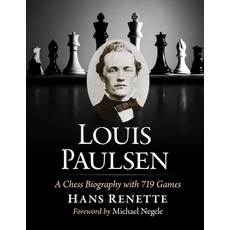 (英文圖書) Louis Paulsen: A Chess Biography with 719 Games 平裝版, McFarland & Company, 英文