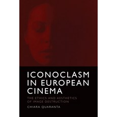 (英文圖書) Iconoclasm in European Cinema: The Ethics and Aesthetics of Image Destruction 精裝版, Edinburgh University Press, 英文
