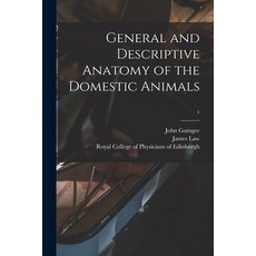 (英文圖書) General and Descriptive Anatomy of the Domestic Animals; 1 平裝版, Legare Street Press, 英文
