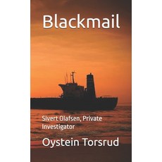 (英文圖書) Blackmail: Sivert Olafsen Private Investigator 平裝版, Independently Published, 英文