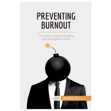 (英文圖書) Preventing Burnout: The key to staying healthy and engaged at work 平裝版, 50minutes.com, 英文