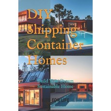 (英文圖書) DIY Shipping Container Homes: Build Your Dream Sustainable Home: A Step-by-Step... 平裝版, Independently Published, 英文