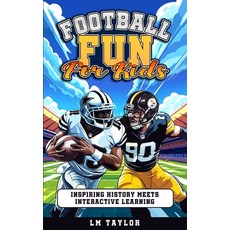 (英文圖書) Football Fun for Kids 平裝版, LM Taylor Publishing, 英文