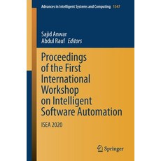 (英文圖書) Proceedings of the First International Workshop on Intelligent Software Automation: Isea 2020 平裝版, Springer, 英文