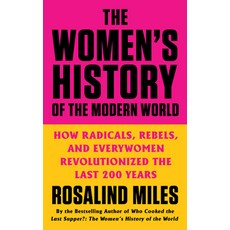 The Women's History of the Modern World: How Radicals Rebels and Everywomen Revolutionized the Las... 平裝版, William Morrow & Company, 英文
