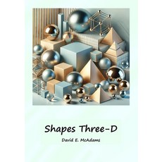 (英文圖書)Shapes Three-D: A visual introduction to geometric shapes in the world 平裝版, Life Is a Story Problem LLC, 英文