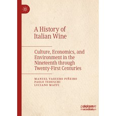 (英文圖書) A History of Italian Wine: Culture Economics and Environment in the Nineteenth Through Twen... 平裝版, Palgrave MacMillan, 英文