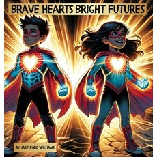 (英文圖書)Brave Hearts Bright Futures 精裝版, Love for All Publishing, 英文