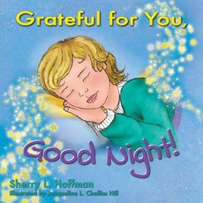 (英文圖書)Grateful for you Good Night! 平裝版, Sherry L. Hoffman, 英文
